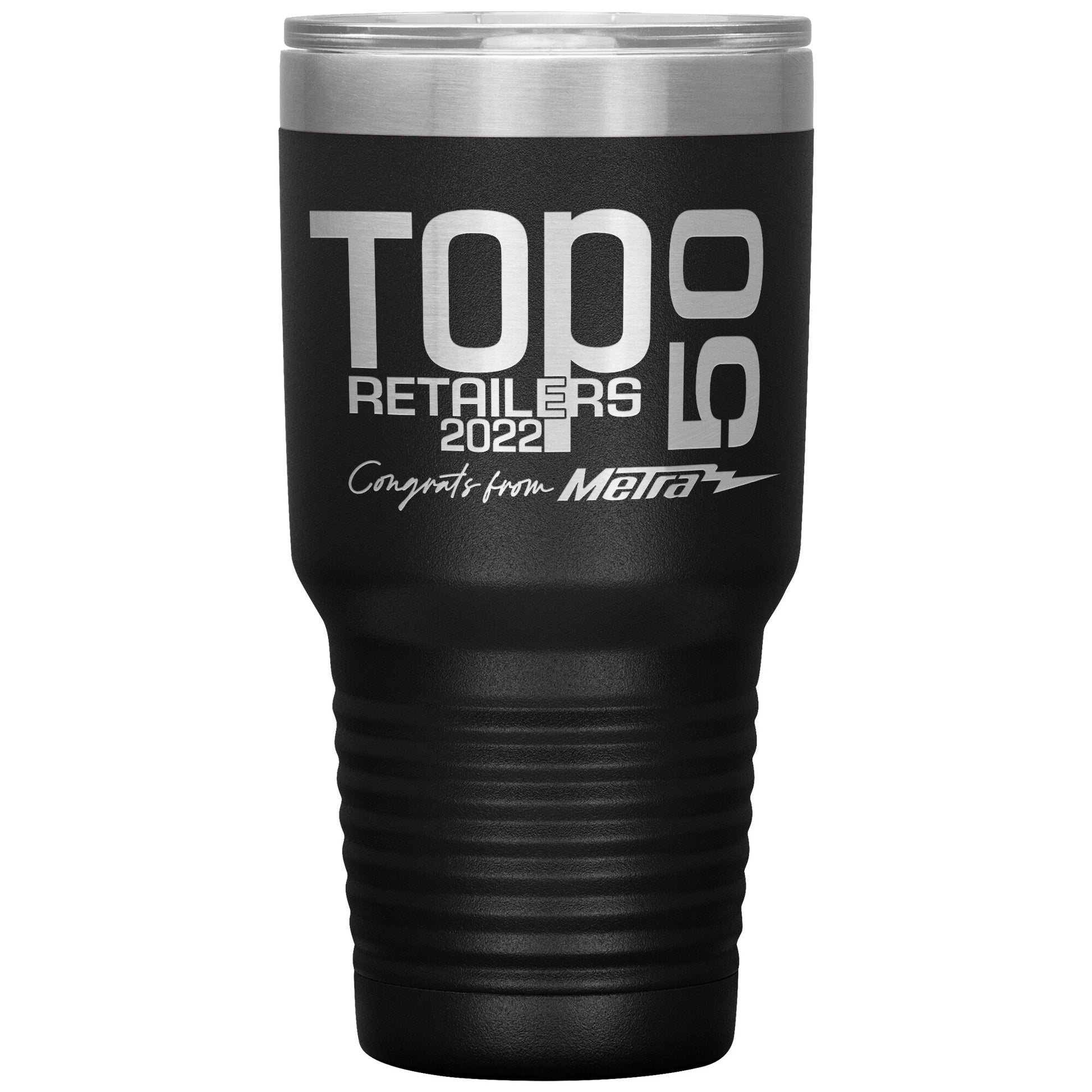Congrats from Metra-Top 50 Retailers 30oz Tumbler